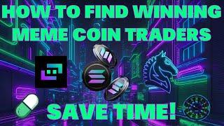 How To Find Winning Solana Meme Coin Traders | Save Time! Find New Profitable Wallets Daily | SOL