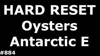 Reset settings Oysters Antarctic E. Hard Reset Oysters Antarctic E