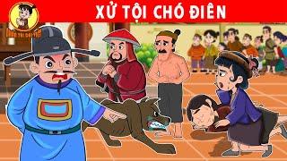 XỬ TỘI CHÓ ĐIÊN - Nhân Tài Đại Việt - Phim hoạt hình - Truyện Cổ Tích Việt Nam