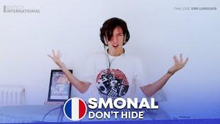 SMONAL  | Don't Hide