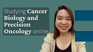 Why I chose to study a masters in Cancer Biology and Precision Oncology online