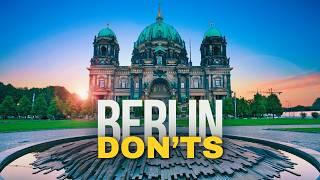 BERLIN DON'Ts | Avoid These 10 Tourist Mistakes