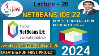 How to Install NetBeans IDE 22 And Java JDK on Windows 10 /11 | Creative Java Programming