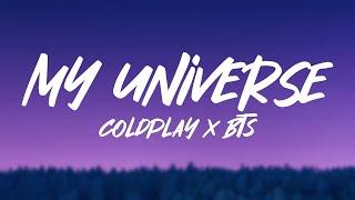 Coldplay X BTS - My Universe (Lyrics)