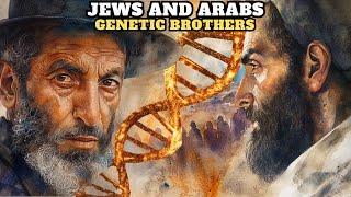 GENETICS AGREES WITH THE BIBLE ON THE KINSHIP OF JEWS AND ARABS