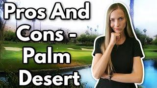 Pros and Cons of Living in Palm Desert