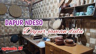 Makeover dapur ndeso,review dapur jaman dulu peralatan sederhana dari bambu tanpa bahan plastik