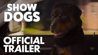 Show Dogs | Official Trailer [HD]  | Open Road Films