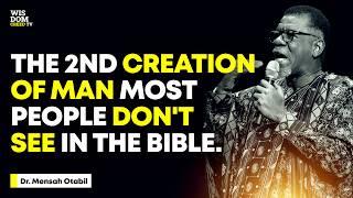 THE 2ND CREATION OF MAN MOST PEOPLE DON'T SEE IN THE BIBLE - MENSA OTABIL MESSAGES