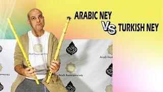 What are the Differences Between Arabic Ney and Turkish Ney