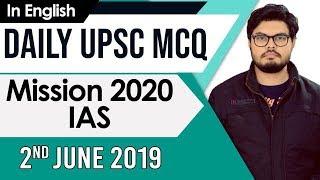 Mission UPSC 2020 - 2 June 2019 Daily Current Affairs MCQs In English for UPSC  IAS State PCS  2020