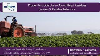 Proper Pesticide Use to Avoid Illegal Residues: Section 3 - Residue Tolerance