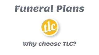 Funeral plans - Why choose TLC?