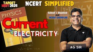 Current Electricity | NCERT SIMPLIFIED | L1 | Target NEET 2025 | AG SIR