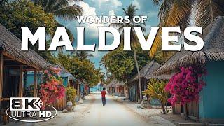 Wonders of the Maldives | Top Beautiful Places of Crystal Waters and Sands | Travel Video 8K UHD