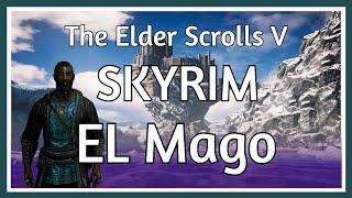 EL Mago |  The Elder Scrolls V: Skyrim | Prologo