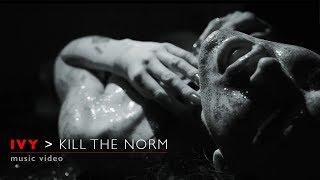 Ivy Rosenauer - kill the norm