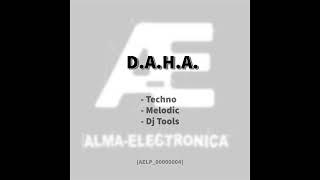 [AELP_00000004] - D.A.H.A. - techno-melodic-djtools