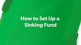 How To Set Up a Sinking Fund