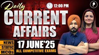 17 June Current Affairs 2025 | Daily Current Affairs | Current Affairs Today