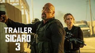 SICARIO 3 – NEW  TRAILER | Dwayne Johnson, Emily Blunt