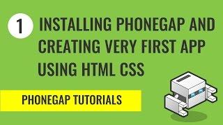 Tutorial 1 - Install PhoneGap & creating simple hybrid mobile app - Tutorials for Beginners