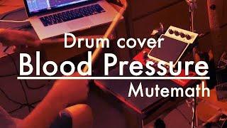 Blood Pressure(Mutemath) - Drum Cover