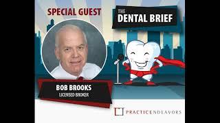 The Different Methods to Establish the Value of a Practice | Bob Brooks | The Dental Brief #38