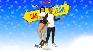 Ishawna, Shane O - Cah Leave (Official Audio)