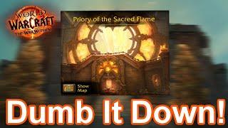 Dumb It Down! Priory of the Sacred Flame Normal/Heroic Guide | The War Within Dungeon Guides