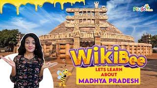 Wikibee: Madhya pradesh || Know your state Madhya pradesh