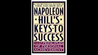 Napoleon Hill's Keys to Success  (FULL AUDIO BOOK)