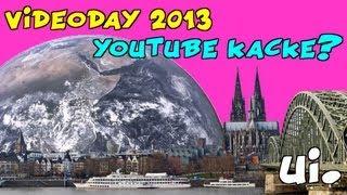 Videoday 2013: Youtube Stars und Fanboy Treffen? ui!