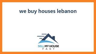 We Buy Houses Lebanon - (844) 207-0788