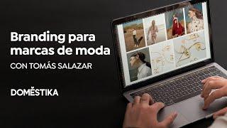 Branding e identidad visual para marcas de moda | Un curso de Tomás Salazar | Domestika