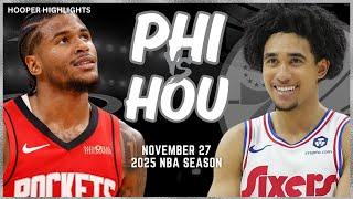 Philadlphia 76ers vs Houston Rockets Full Game Highlights | Nov 27 | 2025 NBA Season