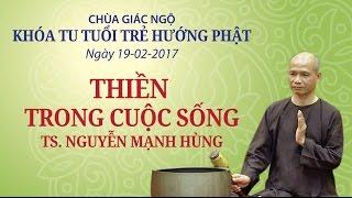 Thiền trong cuộc sống - TS. Nguyễn Mạnh Hùng