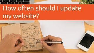 How often should I update my website?