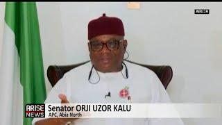 We Will Address Concerns Over Tax Reform Bill - Orji Uzor Kalu