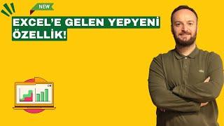 Excel'e Gelen En Yeni Özellik | Çok Şaşıracaksınız