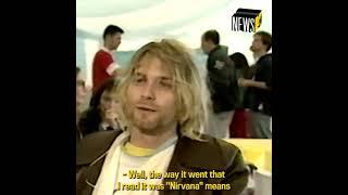 Kurt Cobain explains the meaning of Nirvana