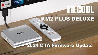 How to Update Android TV Box|2024 Newest Firmware Update|MECOOL KM2 PLUS Deluxe -New Features & Fix!