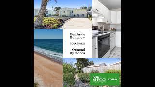 Beachside Bungalow   FOR SALE  - Ormond By the Sea