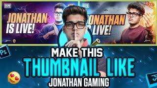 How To Make Thumbnail Like Jonathan  Bgmi Live Stream Thumbnail Edit Tutorial On Android || Pubg