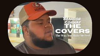 The Way You Make Me Feel Brandon Conway Cover Michael Jackson