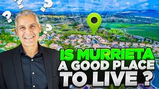 IS MURRIETA CA A GOOD PLACE TO LIVE? - 5 REASONS YOU SHOULD MOVE TO MURRIETA - Murrieta California