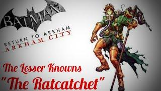 Batman: Arkham - The Lesser Knowns - The Ratcatcher