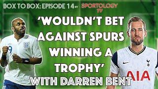 Darren Bent on Serial Winner Mourinho and Spurs & Villa to Finish Top Half?! - Box to Box, Ep 14