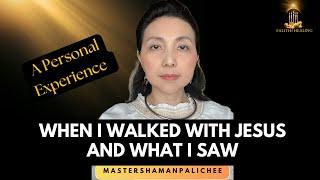 Revealing A Shamans' Walk With Jesus