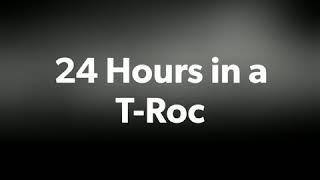 1 T-Roc, 24 Hours!